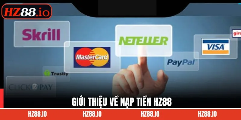 Giải thích lý do cần nạp tiền vào tài khoản HZ88