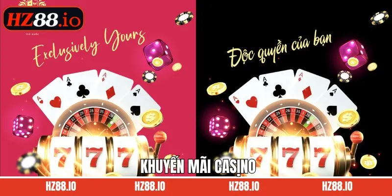 Khuyến Mãi Casino - Phần Quà Ưu Đãi Hấp Dẫn Tại HZ88