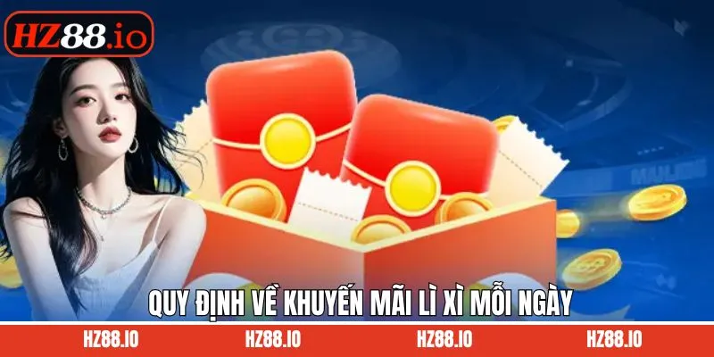 Quy định của sự kiện nhận thưởng lì xì mỗi ngày