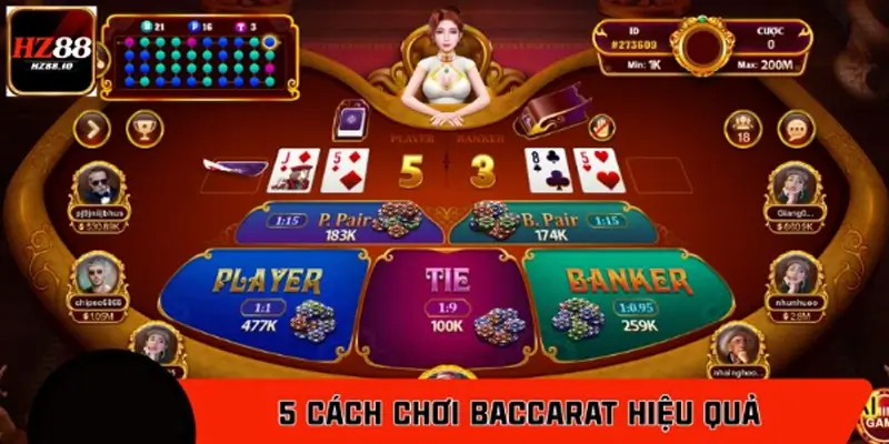 5 cách chơi Baccarat hiệu quả cho tân binh