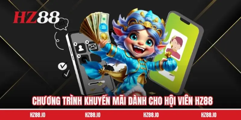 Các chương trình ưu đãi nổi bật trên hệ thống HZ88