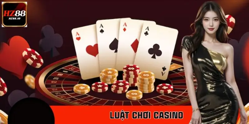 Cách Đọc Luật Chơi Casino HZ88 Nhanh Và Dễ Hiểu Nhất